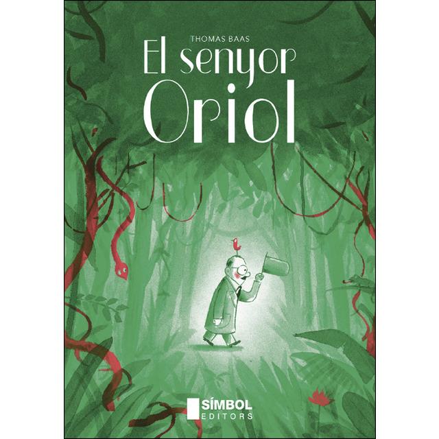 EL SENYOR ORIOL | 9788415315391 | Llibreria La Font de Mimir - Llibreria online Barcelona - Comprar llibres català i castellà