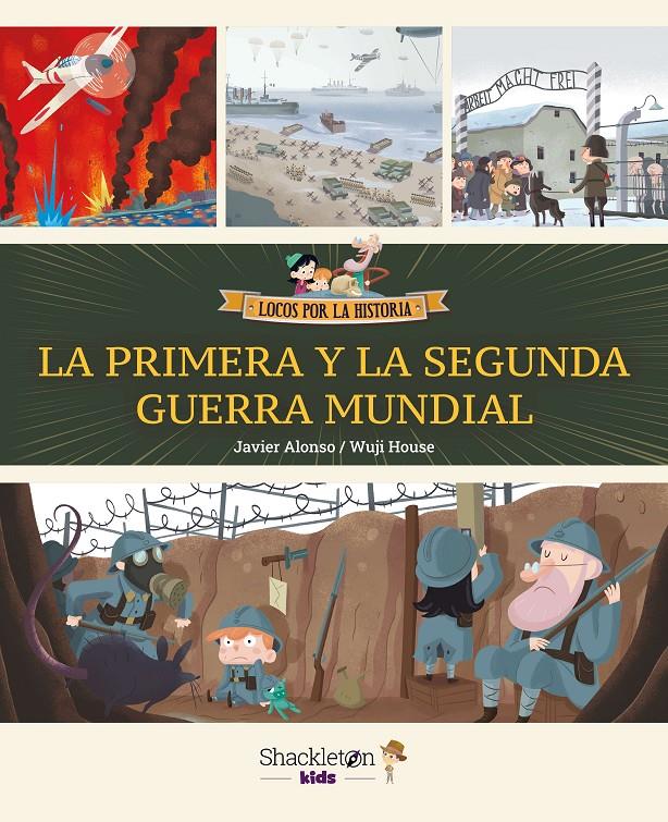 LA PRIMERA Y LA SEGUNDA GUERRA MUNDIAL | 9788413614229 | ALONSO LÓPEZ, JAVIER/WUJI HOUSE | Llibreria La Font de Mimir - Llibreria online Barcelona - Comprar llibres català i castellà