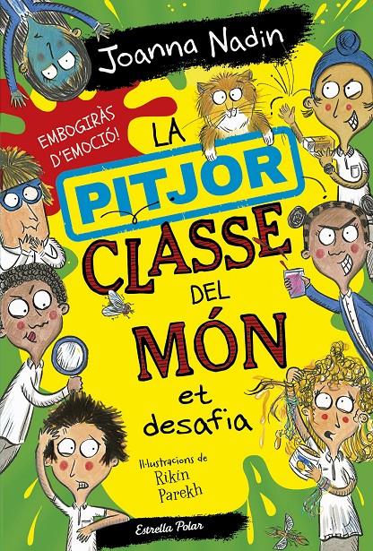 LA PITJOR CLASSE DEL MÓN ET DESAFIA | 9788413895758 | NADIN, JOANNA | Llibreria La Font de Mimir - Llibreria online Barcelona - Comprar llibres català i castellà