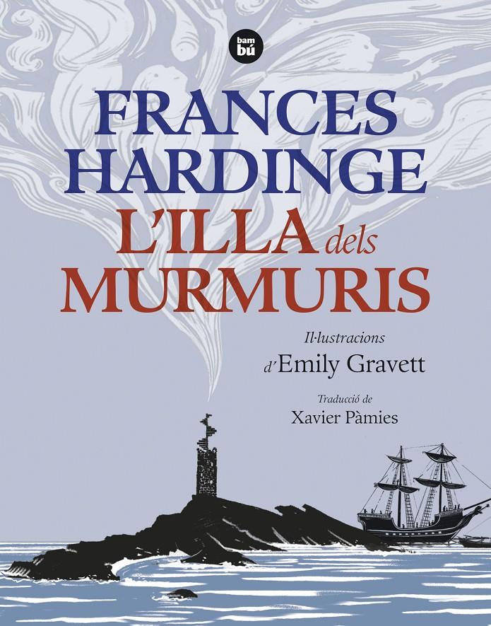 L'ILLA DELS MURMURIS | 9788483439777 | HARDINGE, FRANCES | Llibreria La Font de Mimir - Llibreria online Barcelona - Comprar llibres català i castellà