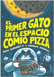 PRIMER GATO EN EL ESPACIO COMIO PIZZA, EL | 9786075575513 | Llibreria La Font de Mimir - Llibreria online Barcelona - Comprar llibres català i castellà