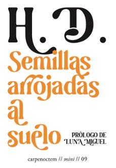 SEMILLAS ARROJADAS AL SUELO | 9788412615432 | DOOLITTLE, HILDA | Llibreria La Font de Mimir - Llibreria online Barcelona - Comprar llibres català i castellà