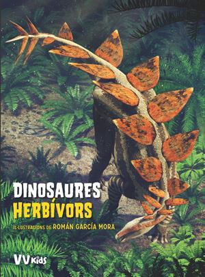 DINOSAURES HERBIVORS (VVKIDS) | 9788468254623 | CESSA, ANNA/GARCÍA MORA, ROMÁN | Llibreria La Font de Mimir - Llibreria online Barcelona - Comprar llibres català i castellà