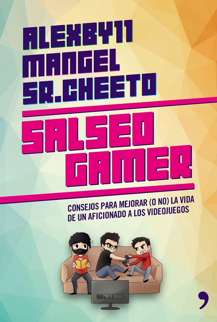 SALSEO GAMER | 9788499984629 | MANGEL/ÁLEXBY11/SR. CHEETO | Llibreria La Font de Mimir - Llibreria online Barcelona - Comprar llibres català i castellà