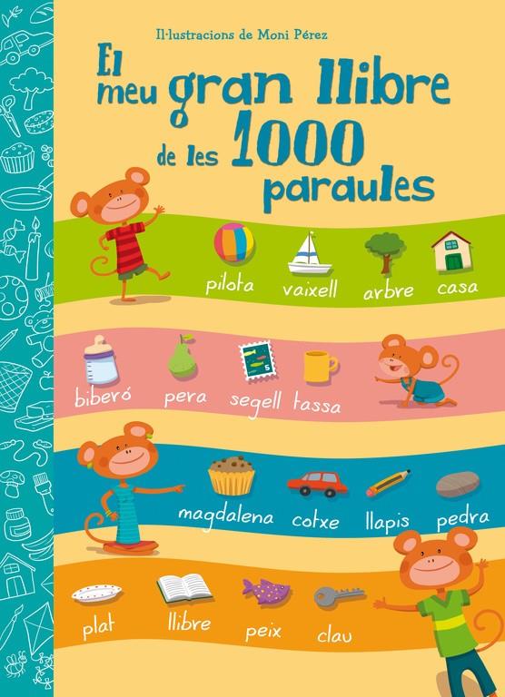 EL MEU GRAN LLIBRE DE LES 1000 PARAULES | 9788448843601 | PEREZ,MONI | Llibreria La Font de Mimir - Llibreria online Barcelona - Comprar llibres català i castellà