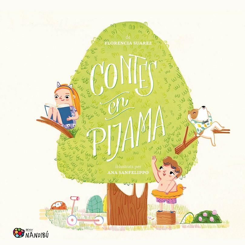 CONTES EN PIJAMA | 9788413034843 | SUAREZ, FLORENCIA/SANFELIPPO, ANA | Llibreria La Font de Mimir - Llibreria online Barcelona - Comprar llibres català i castellà