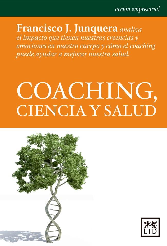 COACHING CIENCIA Y SALUD | 9788483568798 | JUNQUERAS FRANC | Llibreria La Font de Mimir - Llibreria online Barcelona - Comprar llibres català i castellà