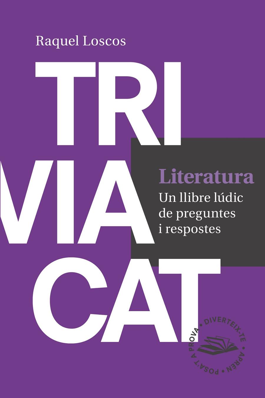 TRIVIACAT LITERATURA | 9788416139729 | LOSCOS LÓPEZ, RAQUEL | Llibreria La Font de Mimir - Llibreria online Barcelona - Comprar llibres català i castellà