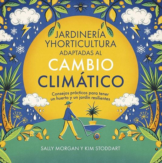 JARDINERÍA Y HORTICULTURA ADAPTADAS AL CAMBIO CLIMÁTICO | 9788412666441 | MORGAN, SALLY/STODDART, KIM | Llibreria La Font de Mimir - Llibreria online Barcelona - Comprar llibres català i castellà