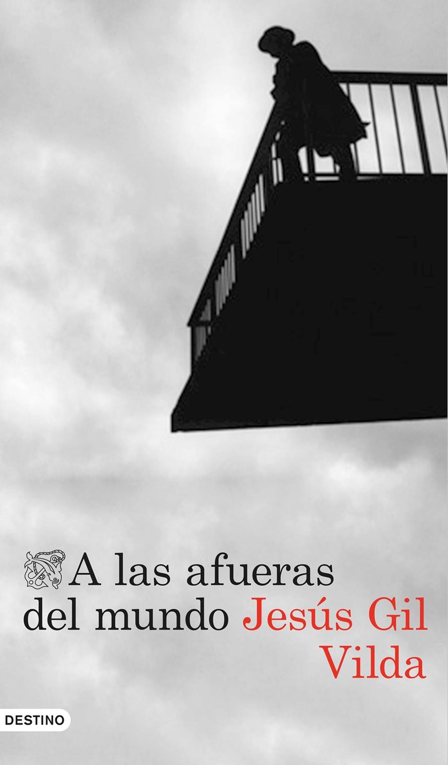 A LAS AFUERAS DEL MUNDO | 9788423349494 | JESÚS GIL VILDA | Llibreria La Font de Mimir - Llibreria online Barcelona - Comprar llibres català i castellà