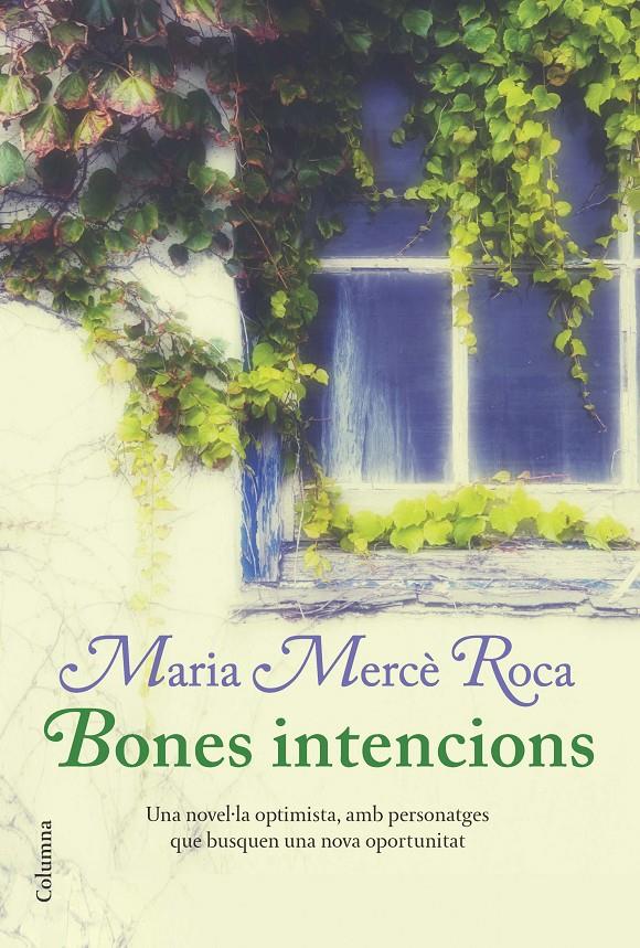 BONES INTENCIONS | 9788466414241 | MARIA MERCÈ ROCA | Llibreria La Font de Mimir - Llibreria online Barcelona - Comprar llibres català i castellà