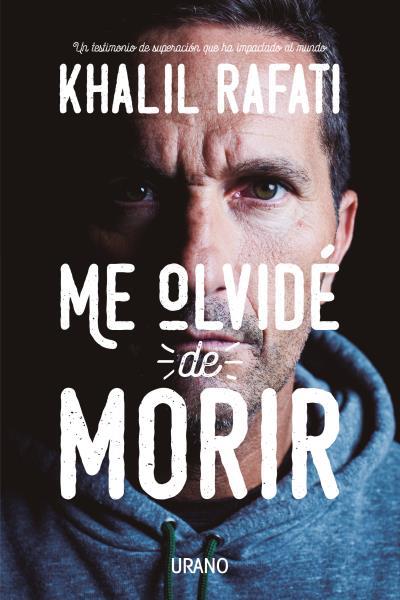 ME OLVIDÉ DE MORIR | 9788416720217 | RAFATI, KHALIL | Llibreria La Font de Mimir - Llibreria online Barcelona - Comprar llibres català i castellà