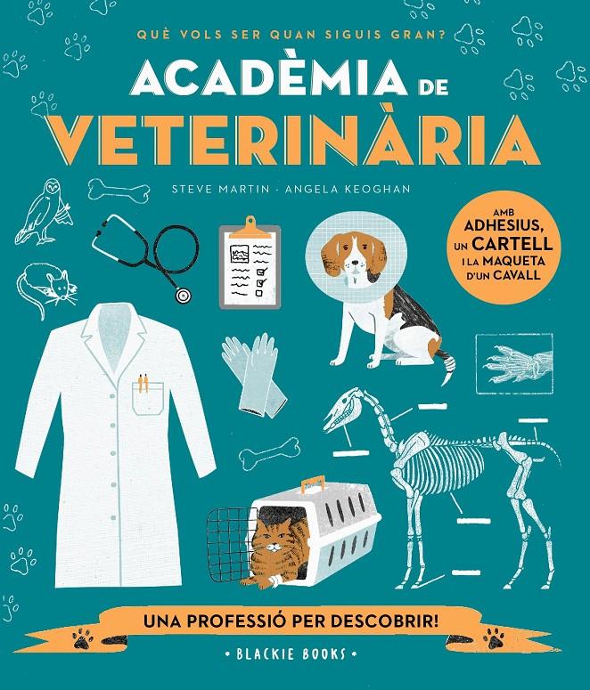 ACADÈMIA DE VETERINÀRIA | 9788418733697 | MARTIN, STEVE/KEOGHAN, ANGELA | Llibreria La Font de Mimir - Llibreria online Barcelona - Comprar llibres català i castellà