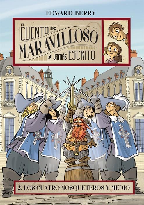 LOS CUATRO MOSQUETEROS Y MEDIO | 9788424654214 | BERRY, EDWARD | Llibreria La Font de Mimir - Llibreria online Barcelona - Comprar llibres català i castellà