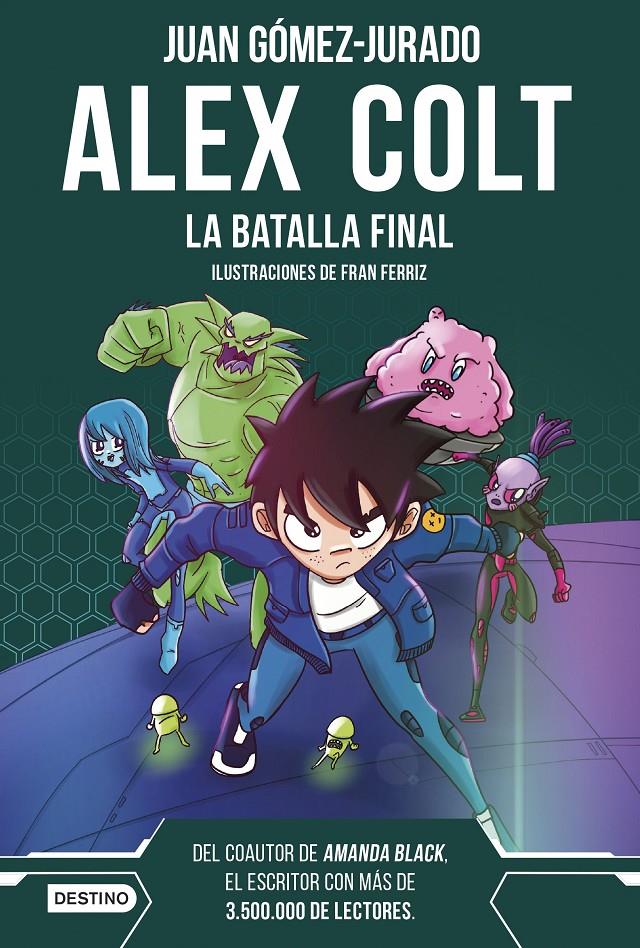 ALEX COLT. LA BATALLA FINAL | 9788408288411 | GÓMEZ-JURADO, JUAN | Llibreria La Font de Mimir - Llibreria online Barcelona - Comprar llibres català i castellà