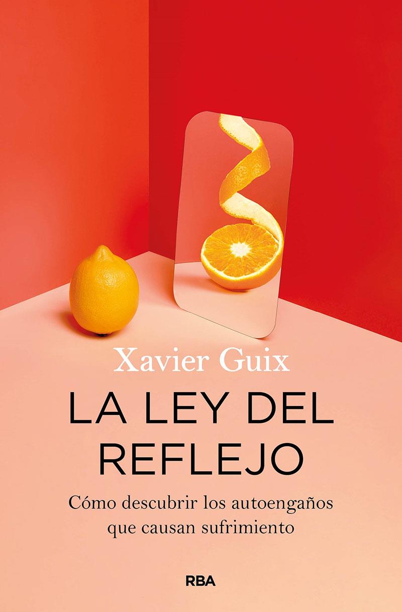 LA LEY DEL REFLEJO | 9788491875802 | GUIX, XAVIER | Llibreria La Font de Mimir - Llibreria online Barcelona - Comprar llibres català i castellà