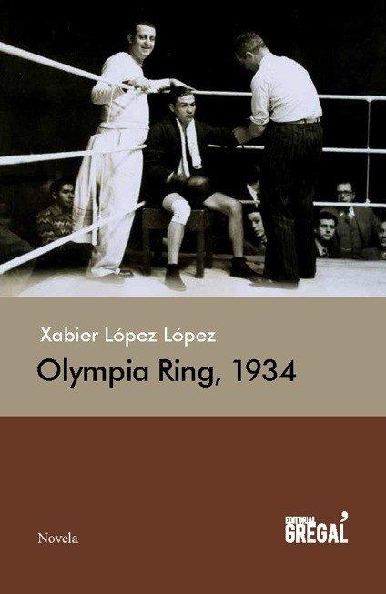 OLYMPIA RING, 1934 | 9788494272998 | LÓPEZ LÓPEZ, XABIER | Llibreria La Font de Mimir - Llibreria online Barcelona - Comprar llibres català i castellà