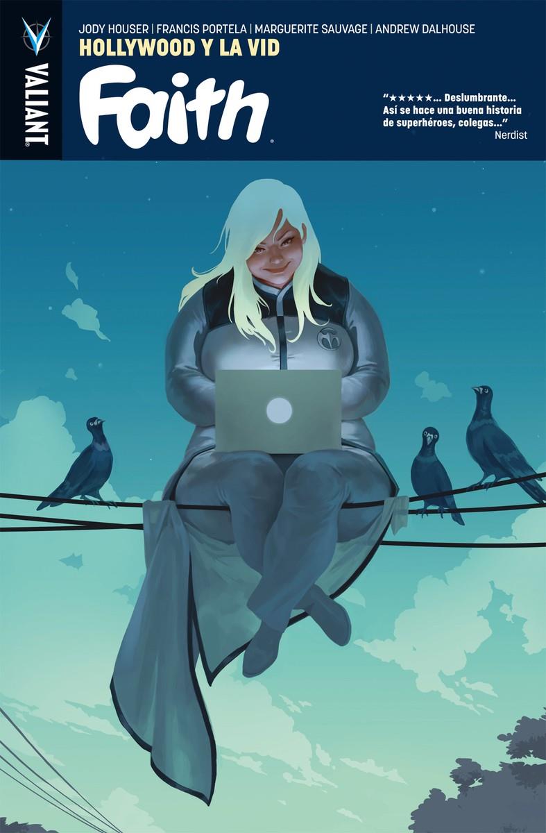 FAITH #1 HOLLYWOOD Y LA VID | 9788417390525 | JODY HOUSER / FRANCIS PORTELA / MARGUERITE SAUVAGE / ANDREW DALHOUSE | Llibreria La Font de Mimir - Llibreria online Barcelona - Comprar llibres català i castellà