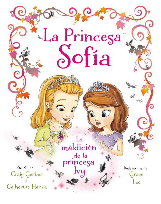 PRINCESA SOFÍA. LA MALDICIÓN DE LA PRINCESA IVY | 9788499517087 | DISNEY | Llibreria La Font de Mimir - Llibreria online Barcelona - Comprar llibres català i castellà