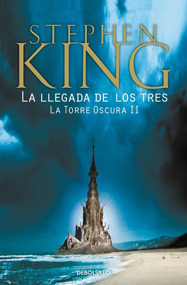 LA LLEGADA DE LOS TRES (LA TORRE OSCURA 2) | 9788466340588 | KING, STEPHEN | Llibreria La Font de Mimir - Llibreria online Barcelona - Comprar llibres català i castellà