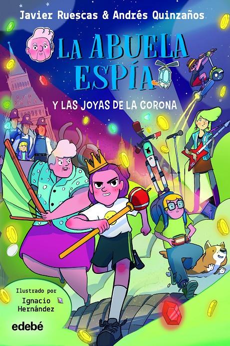 LA ABUELA ESPÍA Y LAS JOYAS DE LA CORONA | 9788468363820 | RUESCAS SÁNCHEZ, JAVIER/QUINZAÑOS GUTIERREZ, ANDRÉS | Llibreria La Font de Mimir - Llibreria online Barcelona - Comprar llibres català i castellà