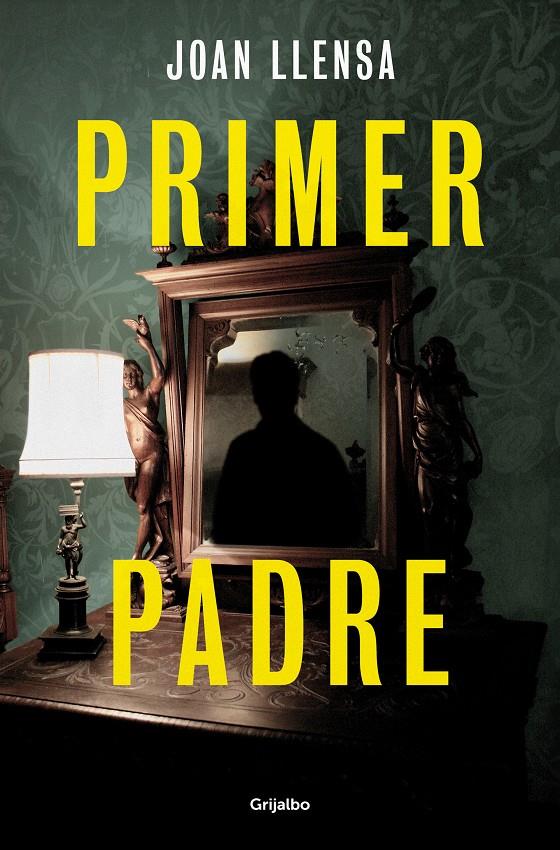 PRIMER PADRE | 9788425367519 | LLENSA, JOAN | Llibreria La Font de Mimir - Llibreria online Barcelona - Comprar llibres català i castellà