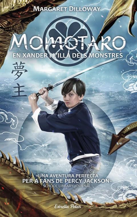 MOMOTARO. EN XANDER I L'ILLA DELS MONSTRES | 9788491374503 | DILLOWAY, MARGARET | Llibreria La Font de Mimir - Llibreria online Barcelona - Comprar llibres català i castellà