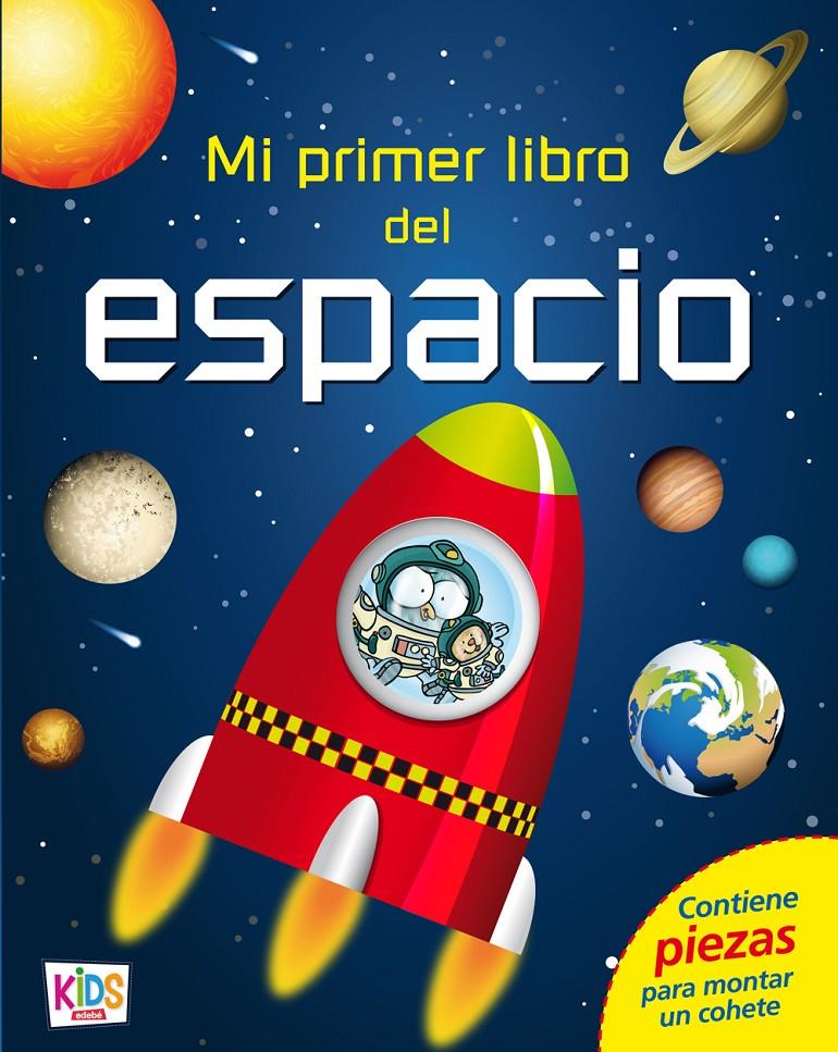 MI PRIMER LIBRO DEL ESPACIO | 9788468309613 | EDEBÉ, (OBRA COLECTIVA) | Llibreria La Font de Mimir - Llibreria online Barcelona - Comprar llibres català i castellà