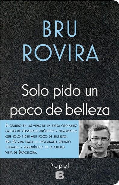 SOLO PIDO UN POCO DE BELLEZA | 9788466658584 | ROVIRA, BRU | Llibreria La Font de Mimir - Llibreria online Barcelona - Comprar llibres català i castellà