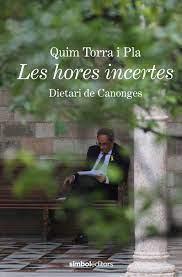 LES HORES INCERTES | 9788418696077 | TORRA I PLA, QUIM | Llibreria La Font de Mimir - Llibreria online Barcelona - Comprar llibres català i castellà