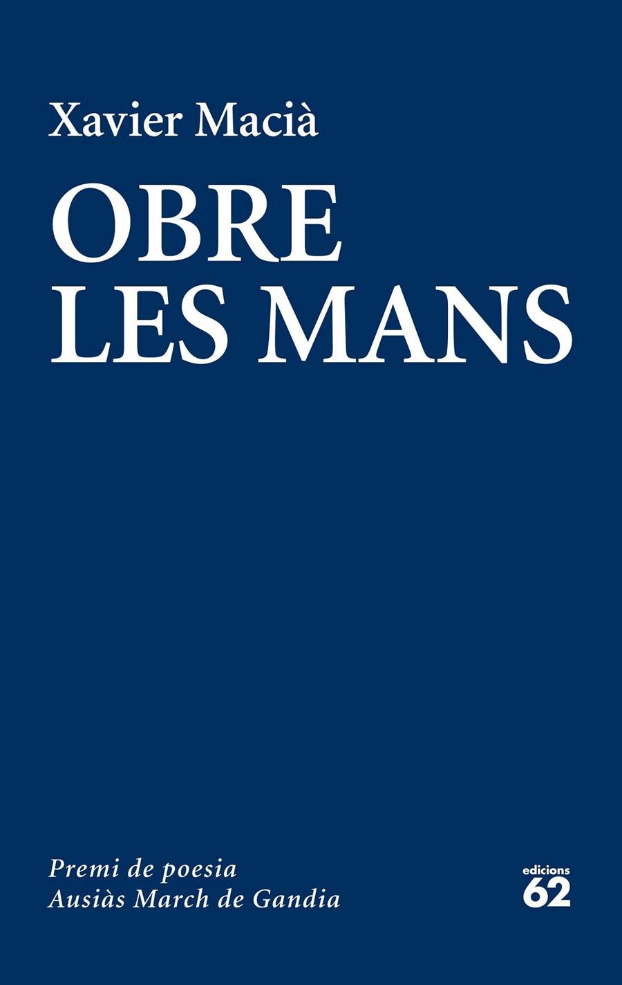 OBRE LES MANS | 9788429774726 | XAVIER MACIÀ COSTA | Llibreria La Font de Mimir - Llibreria online Barcelona - Comprar llibres català i castellà