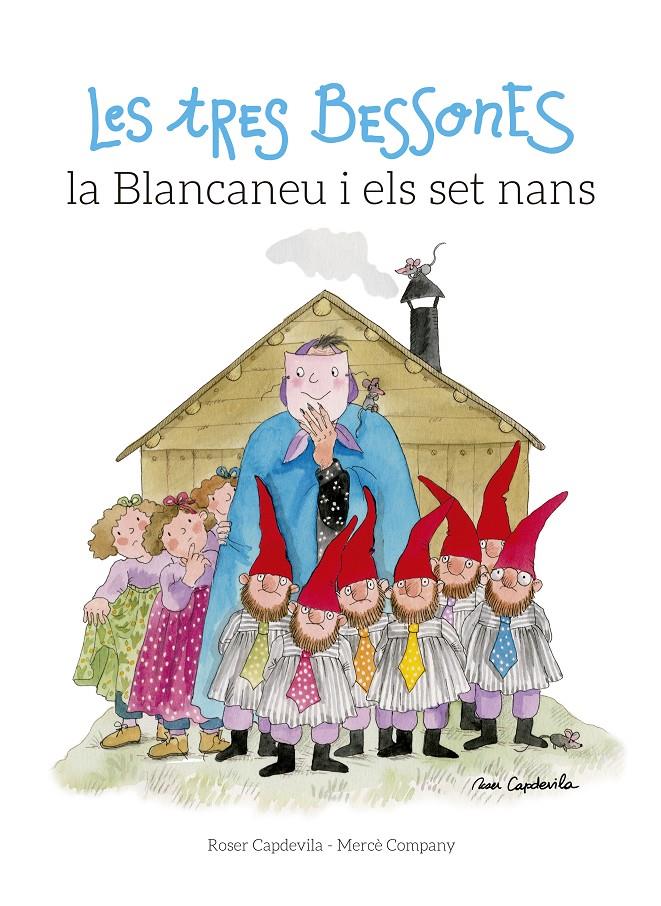 LES TRES BESSONES, LA BLANCANEU I ELS SET NANS | 9788416139378 | COMPANY, MERCÈ | Llibreria La Font de Mimir - Llibreria online Barcelona - Comprar llibres català i castellà