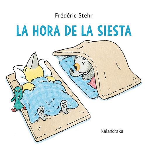 LA HORA DE LA SIESTA | 9788413432700 | STEHR, FRÉDÉRIC | Llibreria La Font de Mimir - Llibreria online Barcelona - Comprar llibres català i castellà