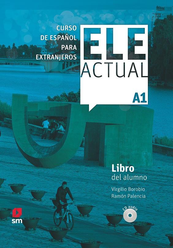 ELE ACTUAL A1 LIBRO DEL ALUMNO 19 | 9788413180373 | PALENCIA DEL BURGO, RAMÓN/BOROBIO CARRERA, VIRGILIO | Llibreria La Font de Mimir - Llibreria online Barcelona - Comprar llibres català i castellà