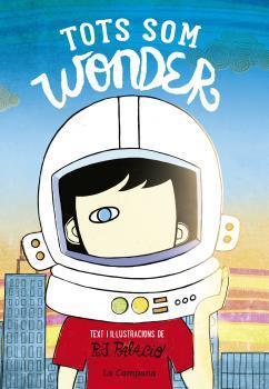 TOTS SOM WONDER | 9788416863174 | PALACIO, R.J | Llibreria La Font de Mimir - Llibreria online Barcelona - Comprar llibres català i castellà