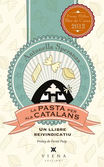 LA PASTA PER ALS CATALANS | 9788483307281 | SPERANZA, ANTONELLA | Llibreria La Font de Mimir - Llibreria online Barcelona - Comprar llibres català i castellà