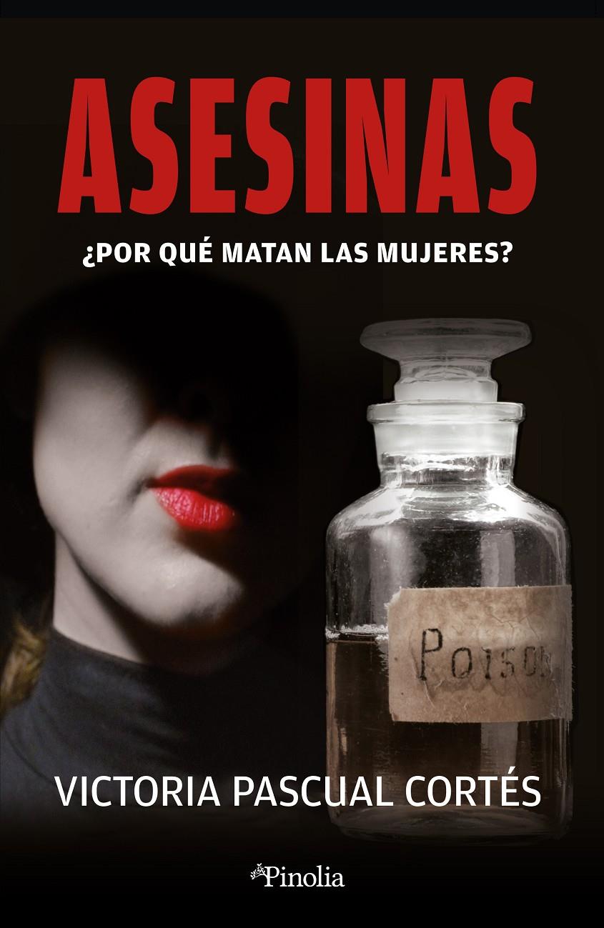 ASESINAS | 9788418965838 | VICTORIA PASCUAL CORTÉS | Llibreria La Font de Mimir - Llibreria online Barcelona - Comprar llibres català i castellà