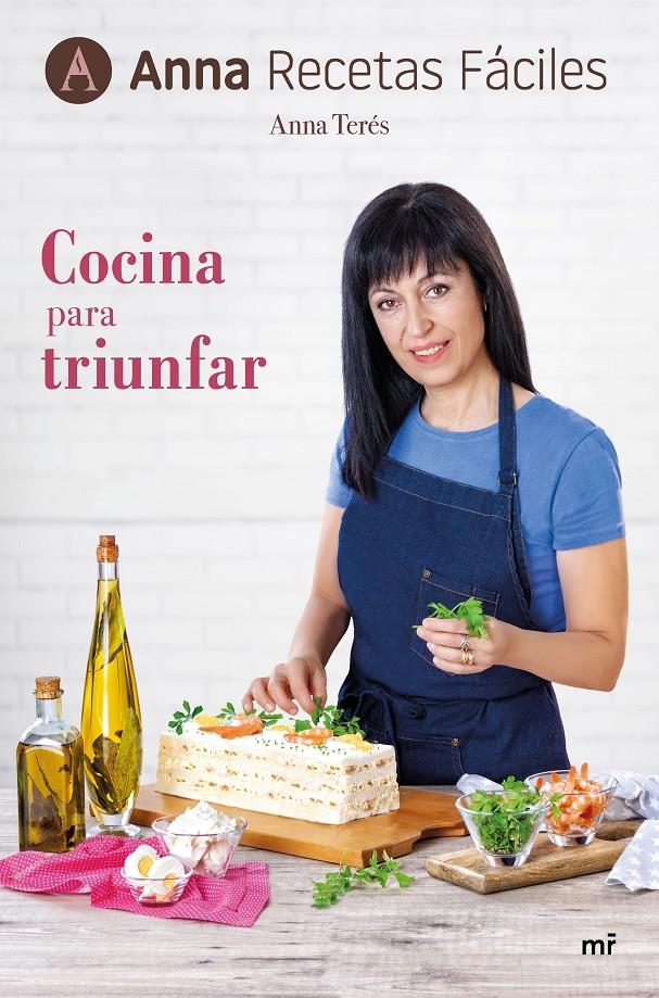 COCINA PARA TRIUNFAR | 9788427045316 | ANNA RECETAS FÁCILES | Llibreria La Font de Mimir - Llibreria online Barcelona - Comprar llibres català i castellà