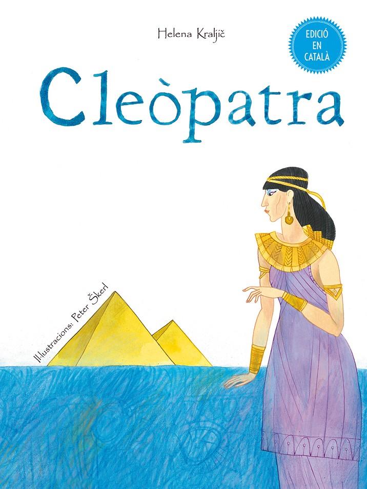 CLEÒPATRA | 9788491450092 | KRALJIC, HELENA | Llibreria La Font de Mimir - Llibreria online Barcelona - Comprar llibres català i castellà