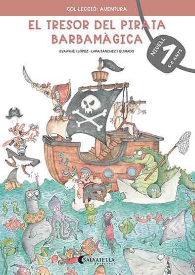 EL TRESOR DEL PIRATA BARBAMÀGICA 1 | 9788418427220 | AYNÉ I LÓPEZ, EVA | Llibreria La Font de Mimir - Llibreria online Barcelona - Comprar llibres català i castellà