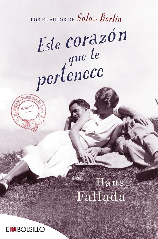 ESTE CORAZÓN QUE TE PERTENECE | 9788416087464 | FALLADA, HANS | Llibreria La Font de Mimir - Llibreria online Barcelona - Comprar llibres català i castellà