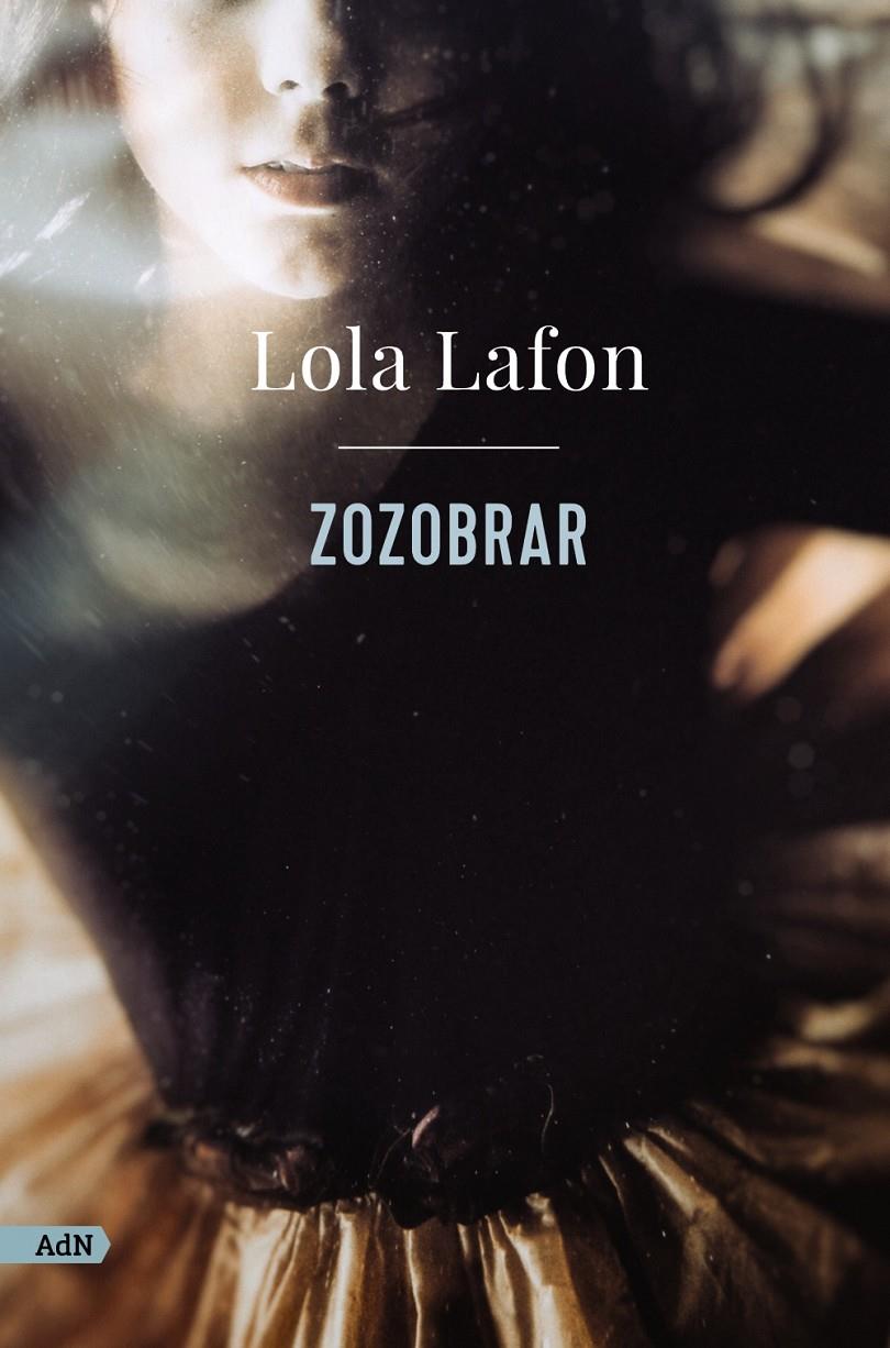 ZOZOBRAR (ADN) | 9788413624747 | LAFON, LOLA | Llibreria La Font de Mimir - Llibreria online Barcelona - Comprar llibres català i castellà