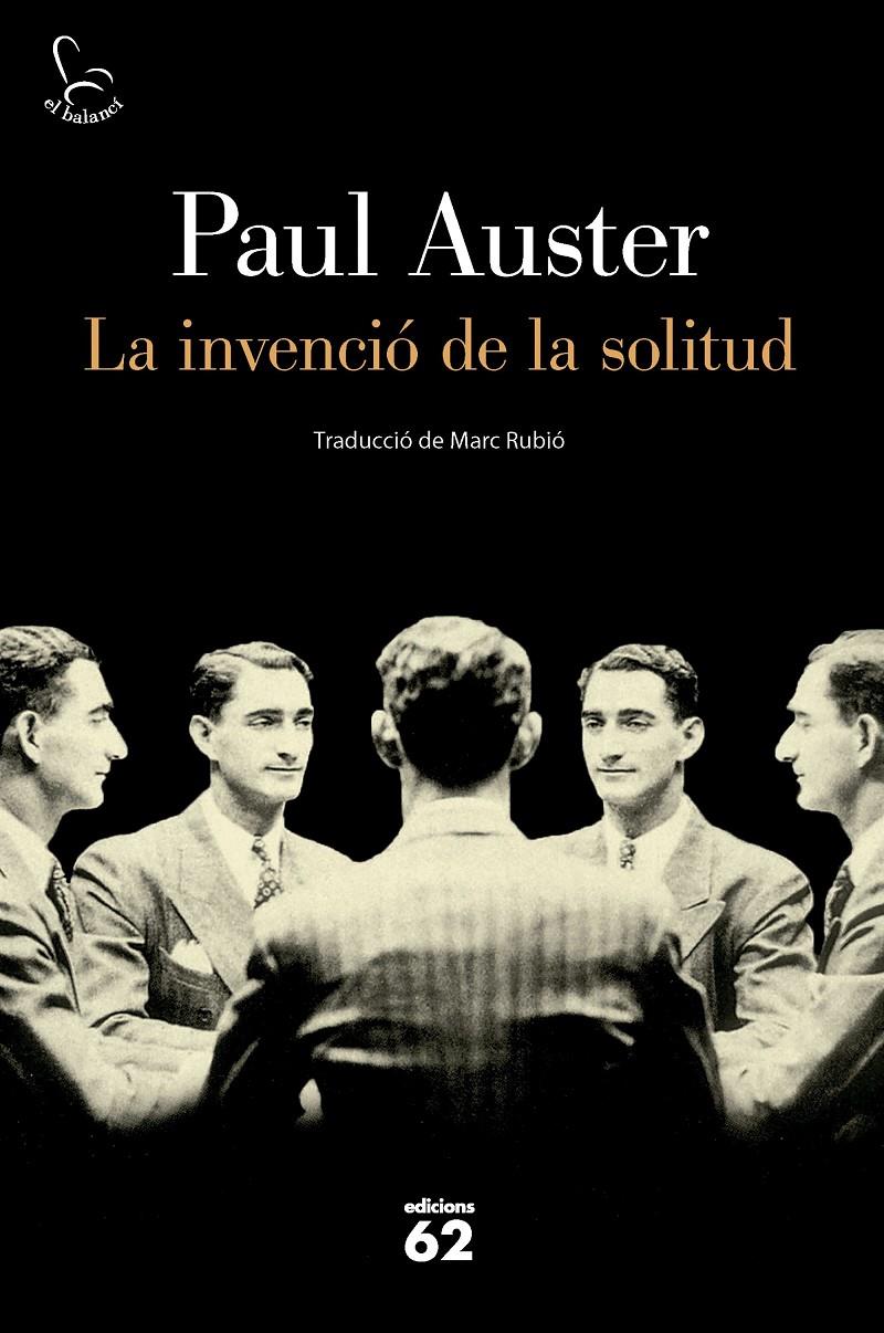 LA INVENCIÓ DE LA SOLITUD | 9788429782189 | AUSTER, PAUL | Llibreria La Font de Mimir - Llibreria online Barcelona - Comprar llibres català i castellà