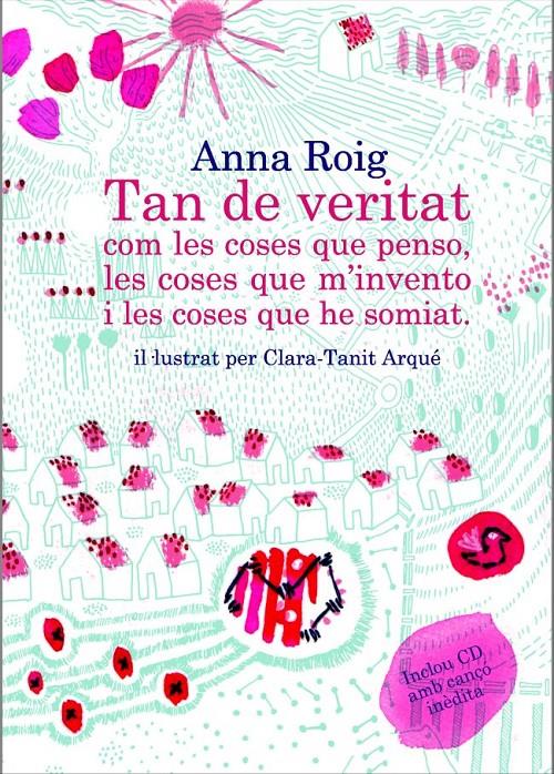 TAN DE VERITAT COM LES COSES QUE PENSO, LES COSES QUE M'INVENTO | 9788466414036 | ANNA ROIG CASTELLVÍ | Llibreria La Font de Mimir - Llibreria online Barcelona - Comprar llibres català i castellà