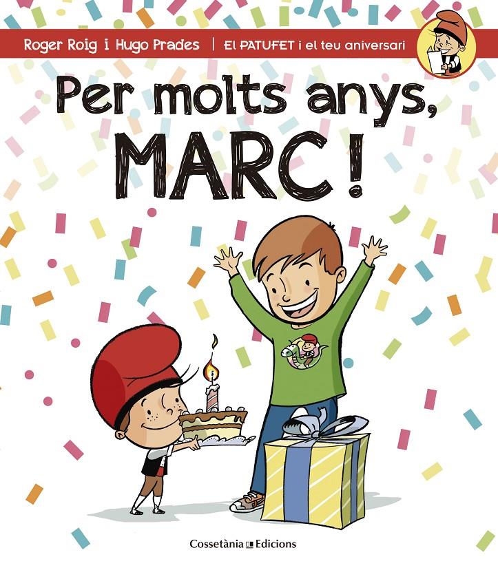 PER MOLTS ANYS, MARC! | 9788490343937 | ROIG CÉSAR, ROGER | Llibreria La Font de Mimir - Llibreria online Barcelona - Comprar llibres català i castellà