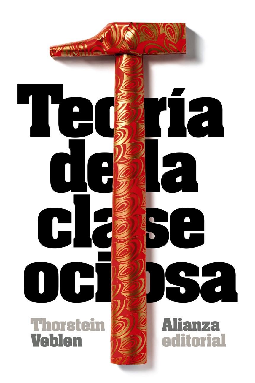 TEORÍA DE LA CLASE OCIOSA | 9788420683393 | VEBLEN, THORSTEIN | Llibreria La Font de Mimir - Llibreria online Barcelona - Comprar llibres català i castellà