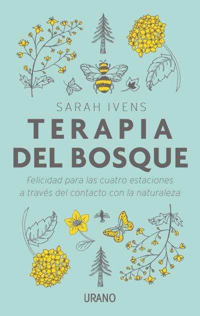 TERAPIA DEL BOSQUE | 9788416720385 | IVENS, SARAH | Llibreria La Font de Mimir - Llibreria online Barcelona - Comprar llibres català i castellà