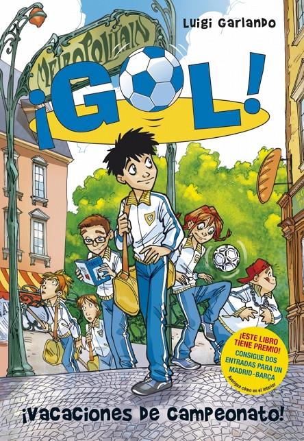 GOL 6: ¡VACACIONES DE CAMPEONATO! | 9788484416746 | GARLANDO, LUIGI | Llibreria La Font de Mimir - Llibreria online Barcelona - Comprar llibres català i castellà