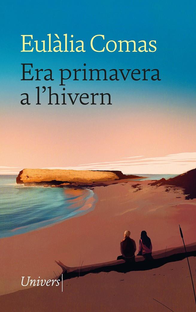 ERA PRIMAVERA A L'HIVERN | 9788419721181 | COMAS LAMARCA, EULÀLIA | Llibreria La Font de Mimir - Llibreria online Barcelona - Comprar llibres català i castellà