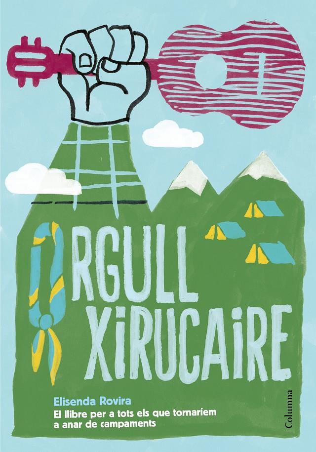 ORGULL XIRUCAIRE | 9788466422994 | ROVIRA OLIVÉ, ELISENDA | Llibreria La Font de Mimir - Llibreria online Barcelona - Comprar llibres català i castellà